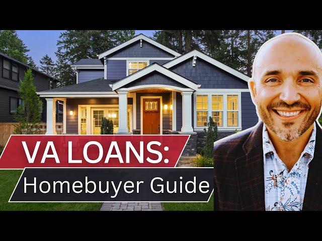 The Ultimate Homebuyers Guide for Using a VA Loan - Explained by Marine Veteran / MLO