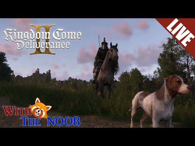 A Royal Wedding crashing - LIVE- Kingdom Come: Deliverance II with The NOOB pt10