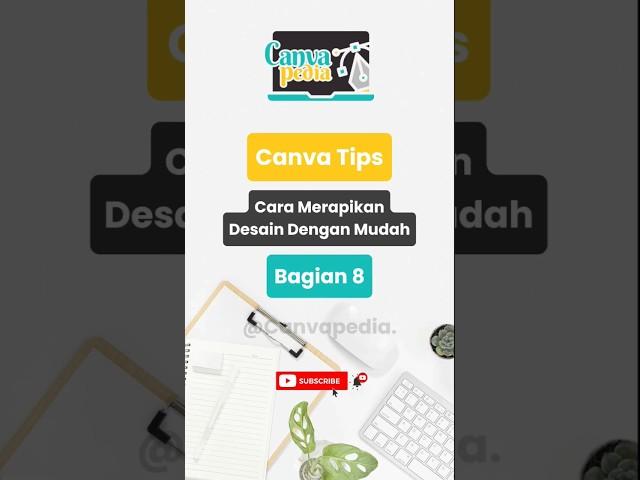 Tips Canva Pemula Cara Merapikan Desain Dengan Mudah #belajarcanvauntukpemula #canvapemula #canva