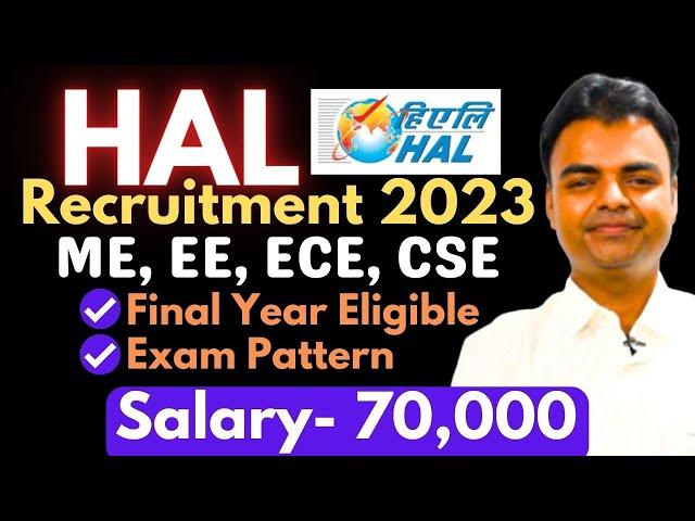 HAL Recruitment 2023- Dates, Salary, Exam Pattern, Syllabus #govtjobs, Latest B.Tech Govt Jobs 2023