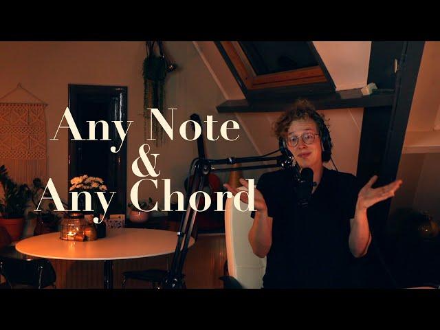 Any Note Goes With Any Chord