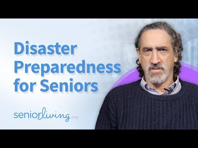 Disaster Preparedness for Seniors