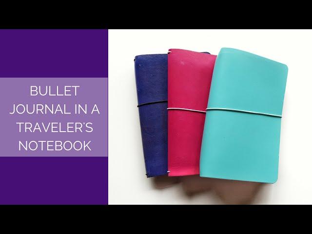 Bullet Journal in a Traveler's Notebook