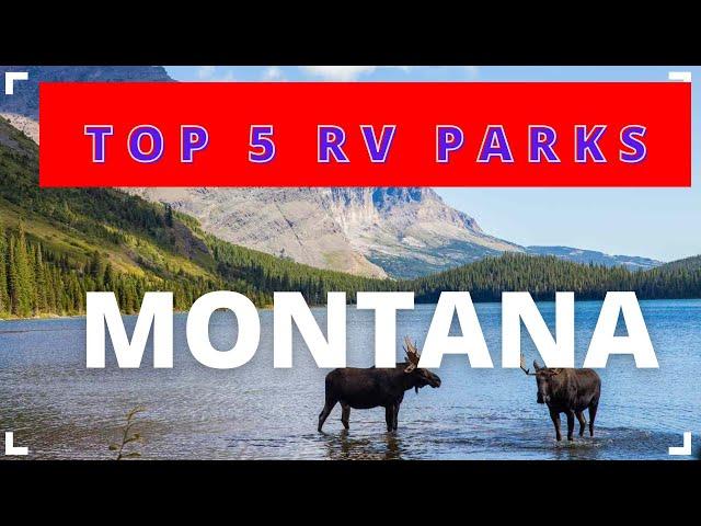 Top 5 RV Parks In Montana