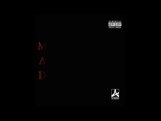 A-Reece - MAD (Produced By SickBeatPrince)