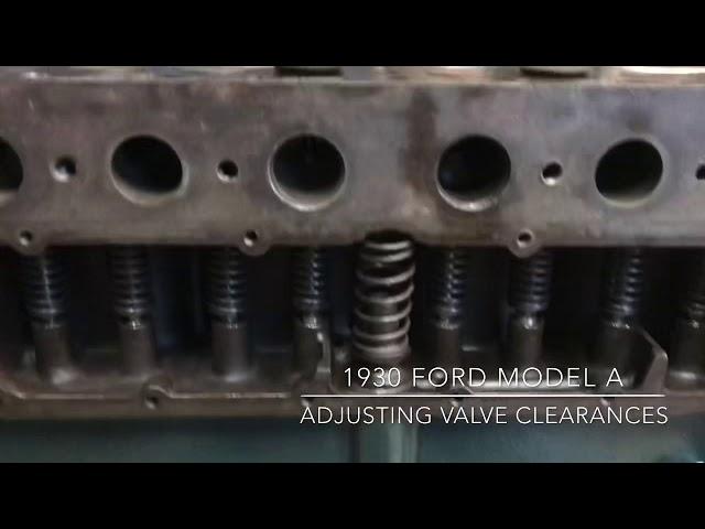 How to adjust Model A valve clearances