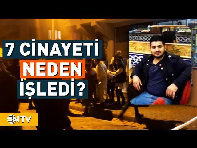 Ev Ev Dolaşıp Katliam Yapan Saldırgan 7 Cinayeti Neden İşledi? | NTV