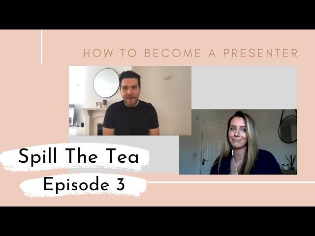 SPILL THE TEA EP. 3 - JONNY MEAH | HOW TO GET INTO PRESENTING, KELLY BROOK & BREAKING UP TAKE THAT