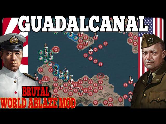 BATTLE OF GUADALCANAL BRUTAL! World Ablaze Mod