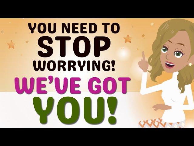 Abraham Hicks2024 YOU NEED TO STOP WORRYING BECAUSE WE'VE GOT YOU!  Law of Attraction