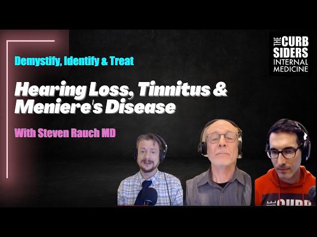 #379 Hearing Loss, Tinnitus, and Meniere's Disease