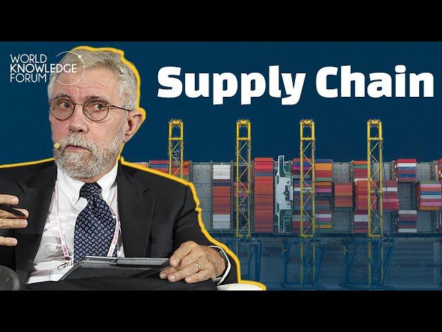 How did the supply chain break down? │ Paul Krugman │ World Knowledge Forum