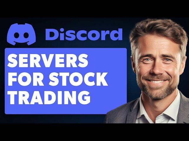 Best Discord Servers For Stock Trading (Full 2024 Guide)