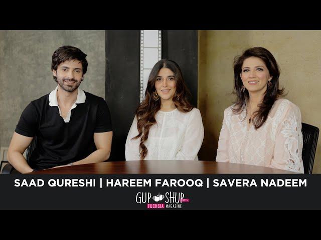 Hareem Farooq | Saad Qureshi | Savera Nadeem | Cast Of Bismil | Gup Shup with FUCHSIA