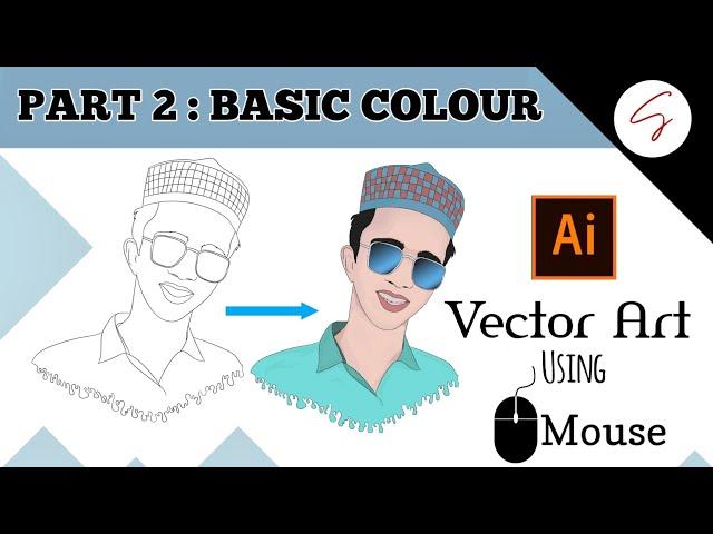 Vector Art With Mouse | Adobe illustrator | PART 2 : BASIC COLOUR | SHAAD RAZVI