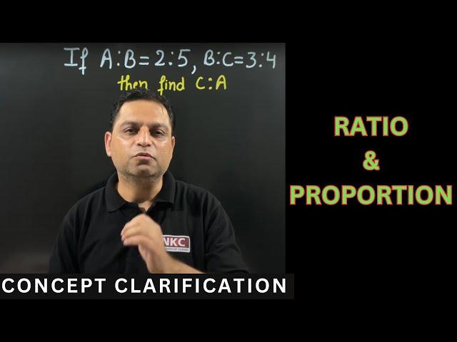 Ratio And Proportion | Concept Clarification | by NK Sir