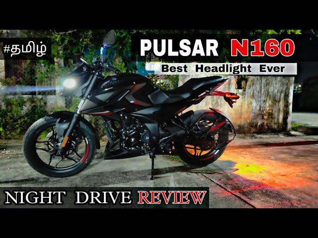 Pulsar N160 Headlight Test  | Night Drive | Dual ABS | Riding Review | Tamil | TTS | Tony Tracks