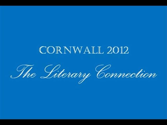 Cornwall 2012 The Literary Connection