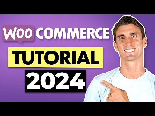 Woocommerce Tutorial for Beginners Step by Step 2024