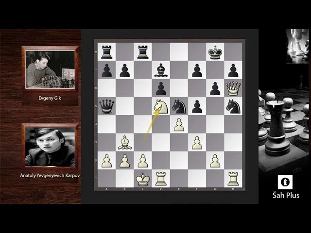 Anatoly Karpov vs Evgeny Gik* Čarolije mladog Karpova na Šah Plus kanalu *