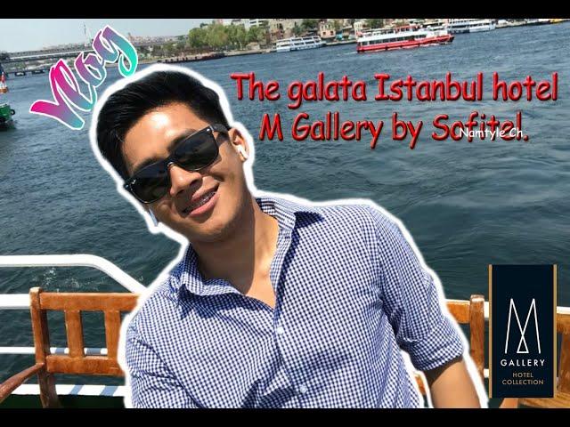 Review The Galata Istanbul hotel M gallery by Sofitel | by Namstyle Ch