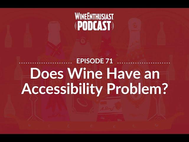 Does Wine Have an Accessibility Problem?