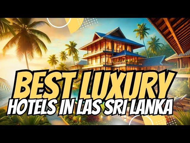 Get Ready to be AMAZED by These 10 Unforgettable Sri Lankan Hotels!