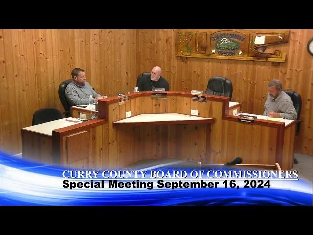 Curry County Board of Commissioners Special Meeting September 16, 2024