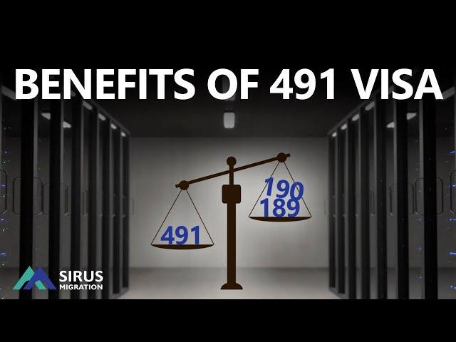 BENEFITS OF 491 VISA