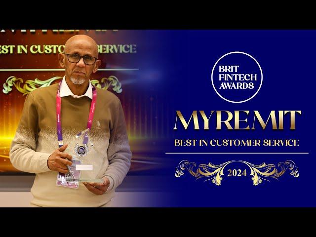 MyRemit, Winner of Best in Customer Service MSB, Brit Fintech Awards 2024