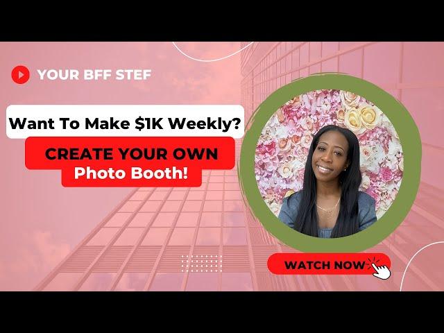 Make $1k weekly With A Photo Booth