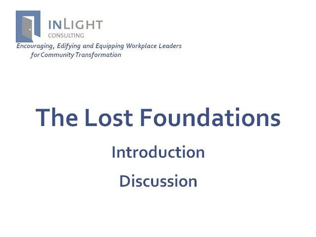 The Lost Foundation - Introduction Discussion