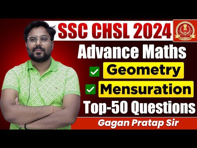 SSC CHSL 2024 Advance Maths Geometry Mensuration Top 50 Questions By Gagan Pratap Sir #ssc #cgl