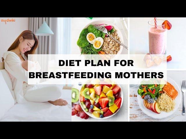 Diet Plan for Breastfeeding Mothers!