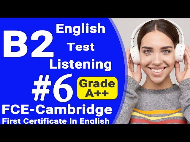 Listening B2 - FCE Practice Test with Answers - English B2 Cambridge Full FCE Listening Ingles exam