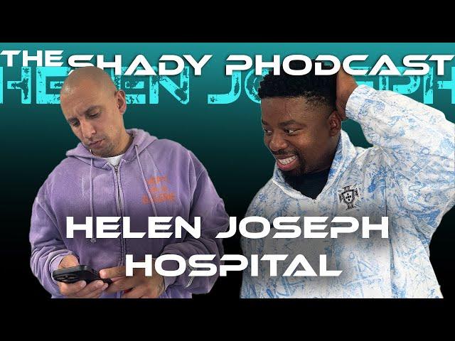 Episode 27 | The Shady PHodcast: Helen Joseph Hospital | Mihlali & Leeroy | Ice Spice vs Cleo Drama