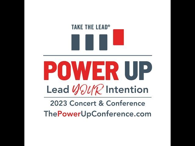 Highlight reel for 2023 Power Up Conference - Lead YOUR Intention in Los Angeles, California