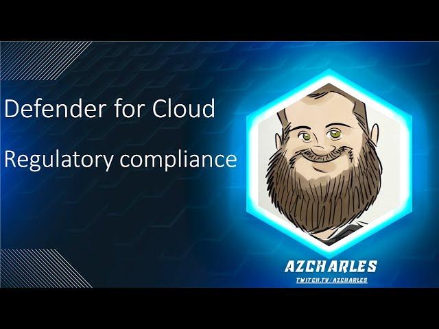 Defender for Cloud - Regulatory Compliance