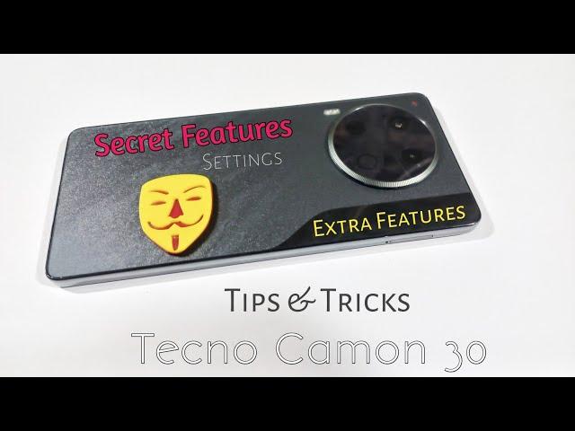 Tecno Camon 30 | Top 10+ Secret Features | Extra Features | New Settings | Tips & Tricks