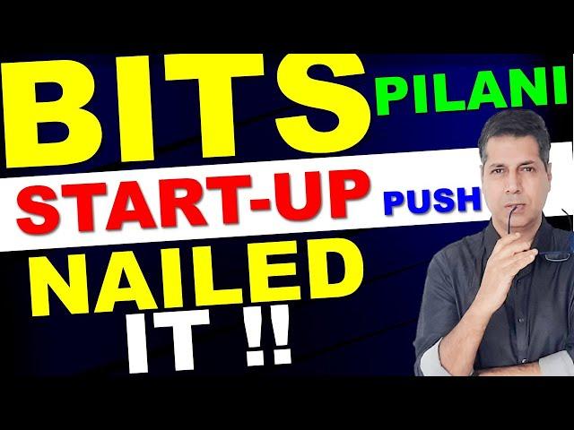 BITS Pilani startup culture BITS Pilani Campus Goa  Hyderabad BITSAT TOP Engineering College IIT NIT