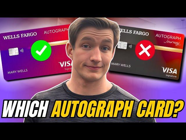 Wells Fargo Autograph vs Autograph Journey - Which Card Is Better?