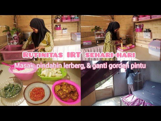 Rutinitas IRT sehari-hari di rumah kayu sederhana || masak, pindahin lerberg, ganti gorden pintu