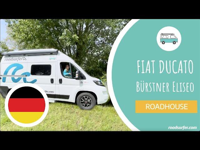 Fiat Ducato Bürstner Eliseo Erklärvideo - roadsurfer Road House Eliseo