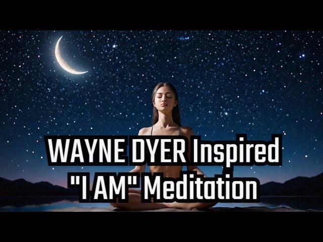 Dr. Wayne Dyer Inspired: A 15-Minute 'I AM' Guided Meditation for Better Sleep