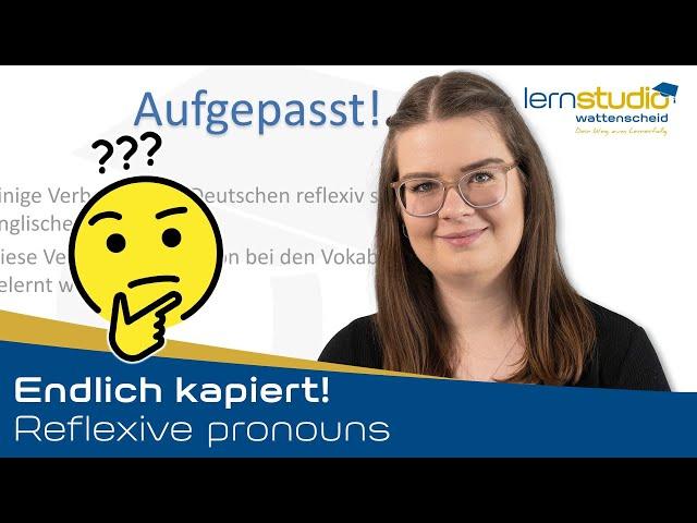 Reflexive pronouns - Endlich kapiert!