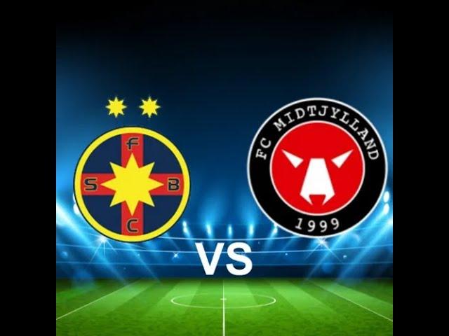 LIVE  FCSB-MIDTJYLLAND#livestream #live