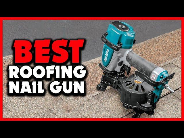 Top 5 Best Roofing Nail Gun in 2024