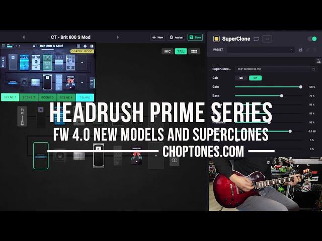 Headrush Prime/Core/Flex | Essential 4 | New Firmware (Super Clones and New Models)