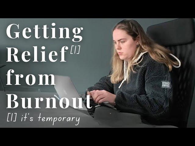 How to be Productive in Burnout - Recovery Vlog