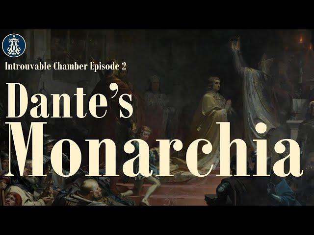 Introuvable Chamber Episode 2: Dante's Monarchia